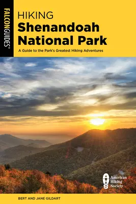 Wandern im Shenandoah-Nationalpark: Ein Führer zu den größten Wanderabenteuern des Parks - Hiking Shenandoah National Park: A Guide to the Park's Greatest Hiking Adventures