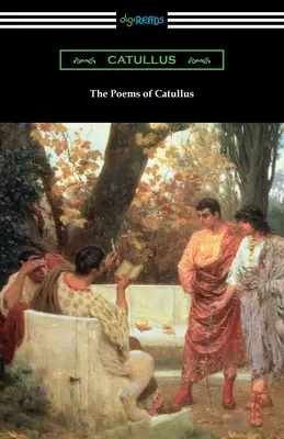 Die Gedichte des Catullus - The Poems of Catullus