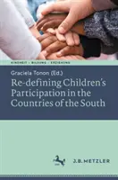 Neudefinition der Beteiligung von Kindern in den Ländern des Südens - Re-defining Children's Participation in the Countries of the South