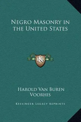 Neger-Freimaurerei in den Vereinigten Staaten - Negro Masonry in the United States