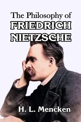 Die Philosophie von Friedrich Nietzsche - The Philosophy of Friedrich Nietzsche