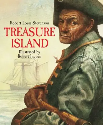 Die Schatzinsel: Ein illustrierter Klassiker von Robert Ingpen - Treasure Island: A Robert Ingpen Illustrated Classic