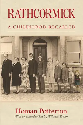 Rathcormick: Erinnerungen an eine Kindheit - Rathcormick: A Childhood Recalled