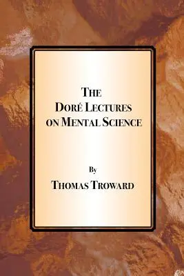 Die Dore-Vorlesungen zur Geisteswissenschaft - The Dore Lectures on Mental Science