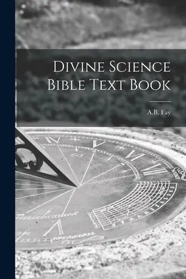 Divine Science Bibel Textbuch - Divine Science Bible Text Book