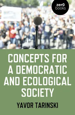 Konzepte für eine demokratische und ökologische Gesellschaft: Grassroots-Strategien für den sozialen Wandel - Concepts for a Democratic and Ecological Society: Grassroots Strategies for Social Change