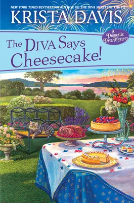 Die Diva sagt: Käsekuchen! Ein köstliches kulinarisches Rätsel mit Rezepten - The Diva Says Cheesecake!: A Delicious Culinary Cozy Mystery with Recipes