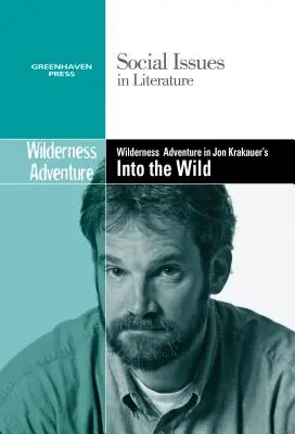 Erwachsenwerden in Jon Krakauers Into the Wild - Coming of Age in Jon Krakauer's Into the Wild