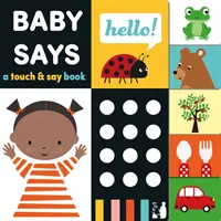 Baby Says - Ein Buch zum Anfassen und Mitsprechen - Baby Says - A touch and say book