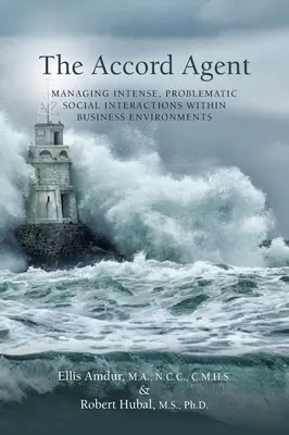 Der Accord Agent: Management intensiver, problematischer sozialer Interaktionen im Geschäftsumfeld - The Accord Agent: Managing Intense, Problematic Social interactions within Business Environments