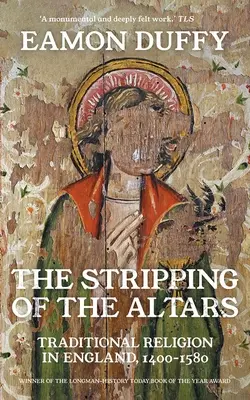 Die Entkleidung der Altäre: Traditionelle Religion in England, 1400-1580 - The Stripping of the Altars: Traditional Religion in England, 1400-1580