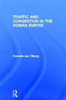 Verkehr und Stau im Römischen Reich - Traffic and Congestion in the Roman Empire