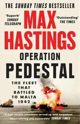 Operation Pedestal - Die Flotte, die um Malta kämpfte 1942 - Operation Pedestal - The Fleet That Battled to Malta 1942