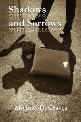 Schatten und Leiden - Shadows and Sorrows