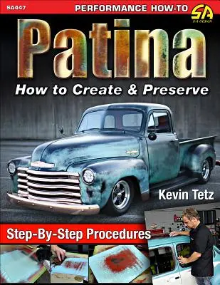 Patina: Wie man sie erzeugt und bewahrt - Patina: How to Create and Preserve