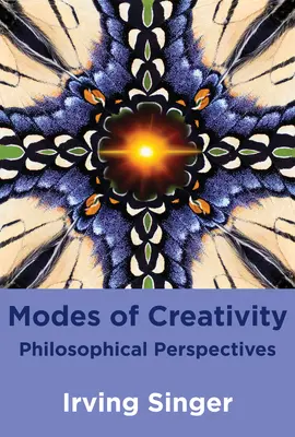 Modi der Kreativität: Philosophische Perspektiven - Modes of Creativity: Philosophical Perspectives