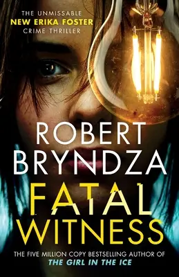 Tödlicher Zeuge: Der neue Krimi von Erika Foster, den Sie nicht verpassen dürfen! - Fatal Witness: The unmissable new Erika Foster crime thriller!