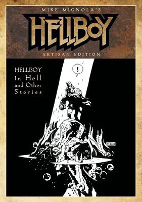 Mike Mignola's Hellboy in der Hölle und andere Geschichten Artisan Edition - Mike Mignola's Hellboy in Hell and Other Stories Artisan Edition