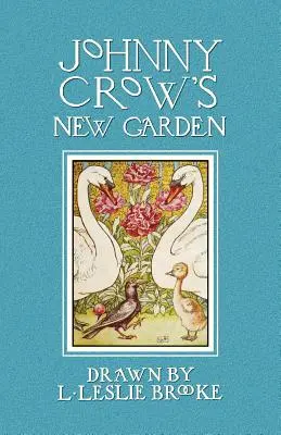 Johnny Crow's neuer Garten (in Farbe) - Johnny Crow's New Garden (in Color)