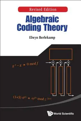 Algebraische Codierungstheorie (überarbeitete Ausgabe) - Algebraic Coding Theory (Revised Edition)
