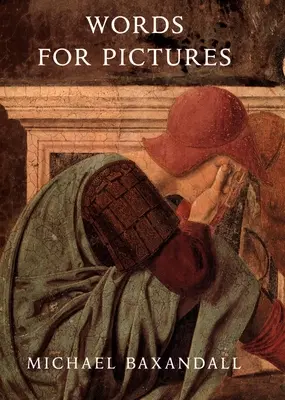 Worte für Bilder: Sieben Abhandlungen über Kunst und Kritik der Renaissance - Words for Pictures: Seven Papers on Renaissance Art and Criticism