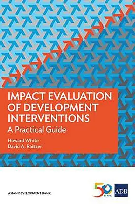 Wirkungsevaluierung von Entwicklungsinterventionen: Ein praktischer Leitfaden - Impact Evaluation of Development Interventions: A Practical Guide