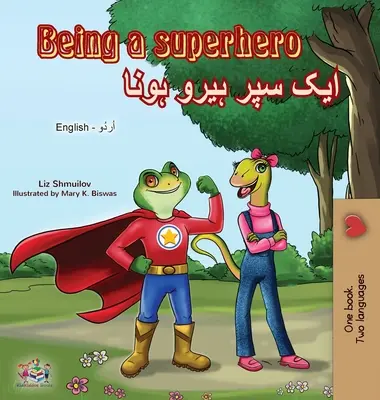 Ein Superheld sein (Englisch Urdu Zweisprachiges Buch) - Being a Superhero (English Urdu Bilingual Book)