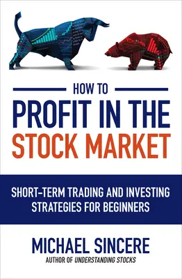 Wie man am Aktienmarkt profitiert - How to Profit in the Stock Market