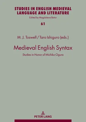 Mittelalterliche englische Syntax: Studien zu Ehren von Michiko Ogura - Medieval English Syntax: Studies in Honor of Michiko Ogura
