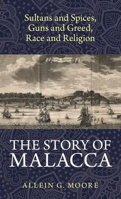 Die Geschichte von Malakka - The Story of Malacca
