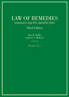 Recht der Wiedergutmachung - Schadenersatz, Billigkeit, Rückerstattung - Law of Remedies - Damages, Equity, Restitution