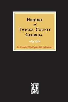 Geschichte von Twiggs County, Georgia - History of Twiggs County, Georgia