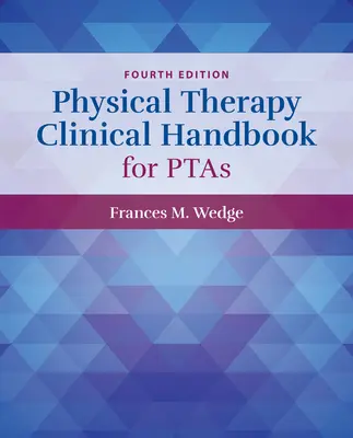 Klinisches Handbuch der Physiotherapie für Pta's - Physical Therapy Clinical Handbook for Pta's