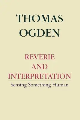 Träumerei und Interpretation - Reverie and Interpretation