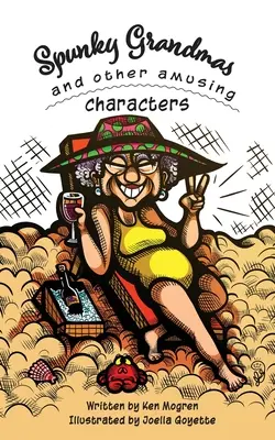 Spunky Grandmas und andere amüsante Charaktere - Spunky Grandmas and Other Amusing Characters