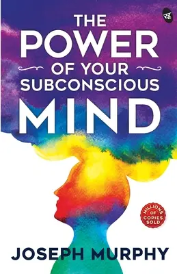 Die Kraft Ihres Unterbewusstseins - The Power of Your Subconscious Mind