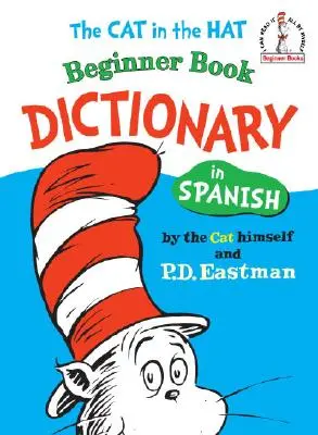 Die Katze im Hut Wörterbuch für Anfänger auf Spanisch - The Cat in the Hat Beginner Book Dictionary in Spanish