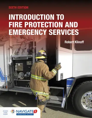 Einführung in den Brandschutz und die Notfalldienste, einschließlich Navigate Advantage Access - Introduction to Fire Protection and Emergency Services Includes Navigate Advantage Access