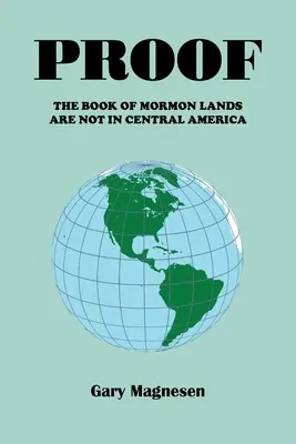 Der Beweis, dass die Länder des Buches Mormon nicht in Mittelamerika liegen - Proof the Book of Mormon Lands Are Not in Central America