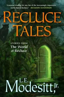 Recluce-Erzählungen: Geschichten aus der Welt von Recluce - Recluce Tales: Stories from the World of Recluce