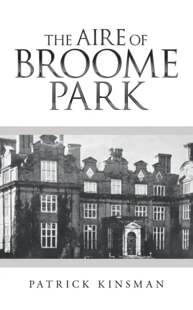 Die Luft von Broome Park - The Aire of Broome Park