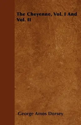 Die Cheyenne, Bd. I und Bd. II
