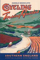Radtouren-Führer: Südengland - Cycling Touring Guide: Southern England