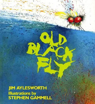 Die alte schwarze Fliege - Old Black Fly