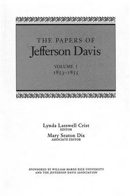 Die Papiere von Jefferson Davis: 1853-1855 - The Papers of Jefferson Davis: 1853-1855