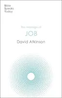 Die Botschaft von Hiob - Leiden und Gnade (Atkinson David (Autor)) - Message of Job - Suffering And Grace (Atkinson David (Author))