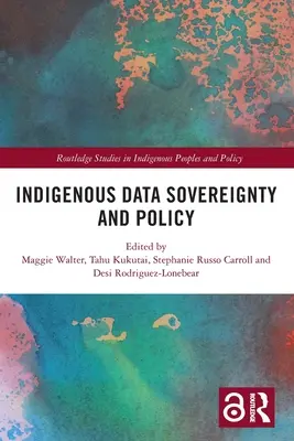 Indigene Daten Souveränität und Politik - Indigenous Data Sovereignty and Policy