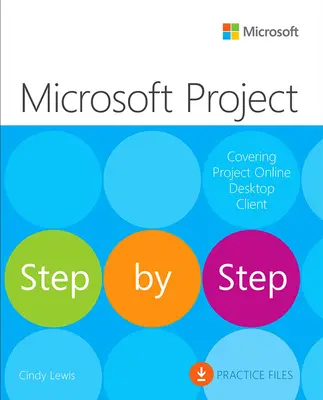 Microsoft Project Schritt für Schritt (für den Project Online Desktop Client) - Microsoft Project Step by Step (Covering Project Online Desktop Client)