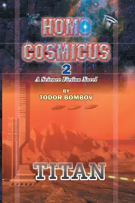 Homo Cosmicus 2: Ein Science-Fiction-Roman - Homo Cosmicus 2: A Science Fiction Novel