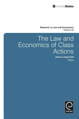 Recht und Wirtschaft von Sammelklagen - The Law and Economics of Class Actions